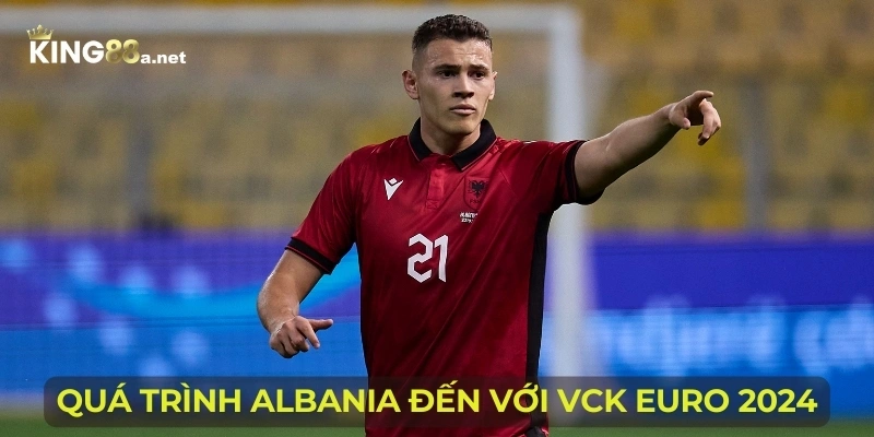 Quá trình Albania đến với VCK Euro 2024